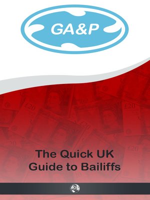 The Quick UK Guide To Bailiffs - ebook